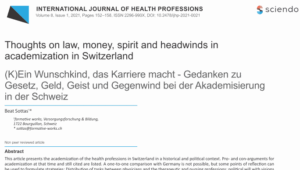 Gedanken zu Gesetz, Geld, Geist und Gegenwind bei der Akademisierung in der Schweiz